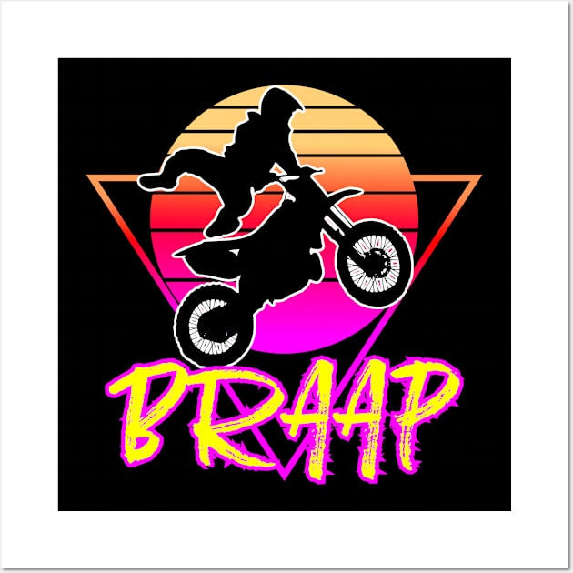 Retro Funny Braap Dirt Motocross Wall Art by reyzo9000